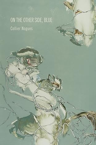On the Other Side, Blue, Four Way Books, April 2011