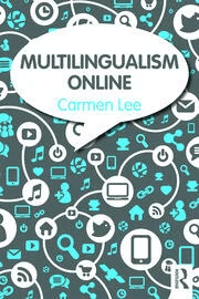 Multilingualism Online. London: Routledge.